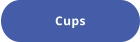 Cups
