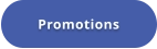 Promotions