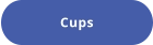 Cups