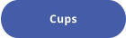 Cups